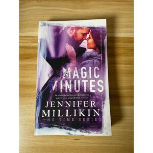 Magic Minutes by Jennifer Millikin The Time‎ Series Book Romance Novel